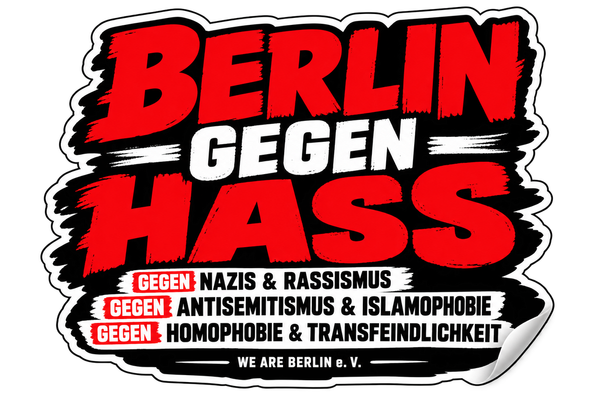 Berlin gegen Hass – gegen Nazis, Rassismus, Antisemitismus, Islamophobie, Homophobie und Transfeindlichkeit